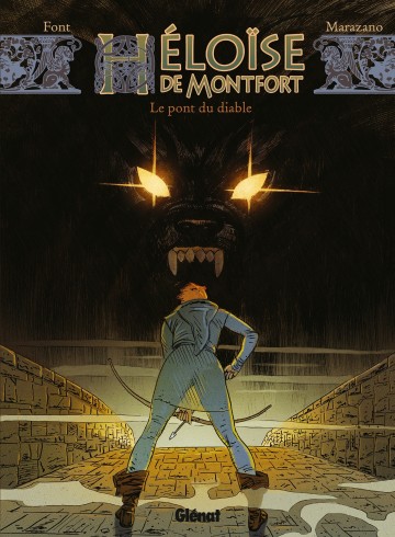 Héloïse de Montfort - Héloïse de Montfort - Tome 02 : Le pont du diable