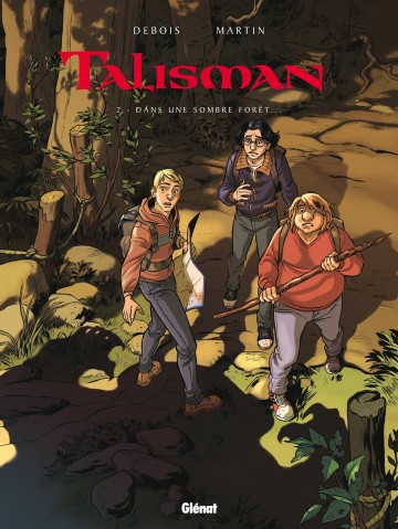 Talisman - Talisman - Tome 02 : Dans une sombre forêt