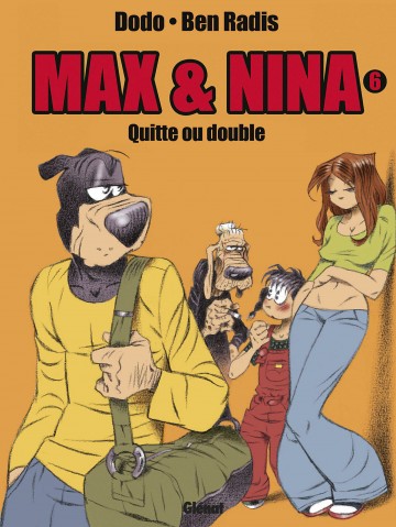 Max & Nina - Max & Nina - Tome 06 : Quitte ou double
