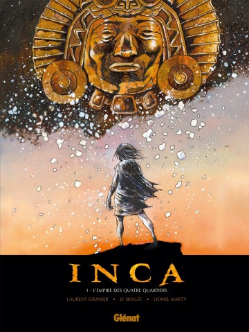 Inca - Inca - Tome 01 : L'Empire des quatre quartiers