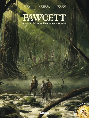 Fawcett : Les citées perdues d'Amazonie - Fawcett : Les citées perdues d'Amazonie