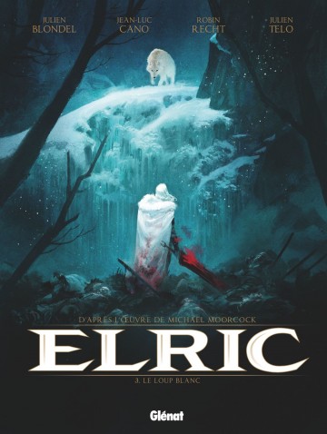 Elric - Elric - Tome 03 : Le Loup blanc
