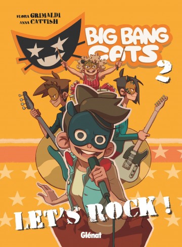 Big Bang Cats - Big Bang Cats - Tome 02 : Let's rock !
