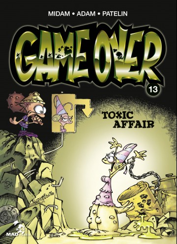 Game over - Game Over - Tome 13 : Toxic Affair