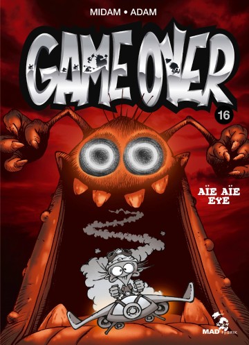 Game over - Game Over - Tome 16 : Aïe aïe eye