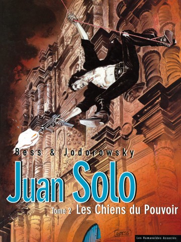 Juan Solo - Les Chiens du Pouvoir