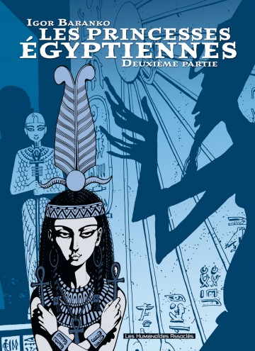 Les Princesses Egyptiennes - tome 2