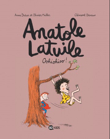 Anatole Latuile - Anatole Latuile, Tome 02 : Oohiohioo !