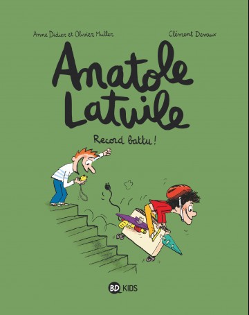 Anatole Latuile - Anatole Latuile, Tome 04 : Record battu !