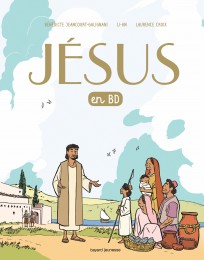 Jésus en BD, le récit d'une bonne nouvelle : Un évangile pour les enfants