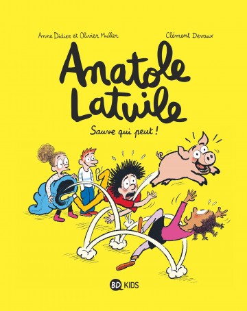 Anatole Latuile - Anatole Latuile, Tome 10 : Sauve qui peut !