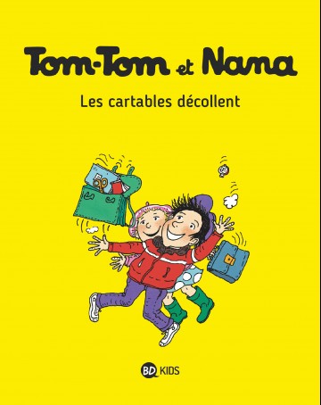 Tom-Tom et Nana - Tom-Tom et Nana, Tome 04 : Les cartables décollent