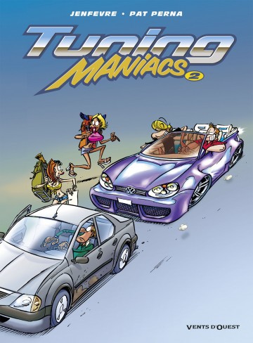 Tuning Maniacs - Tuning Maniacs - Tome 02