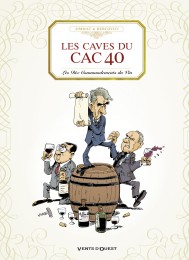 Les Caves du CAC 40 : Les dix commandements du vin