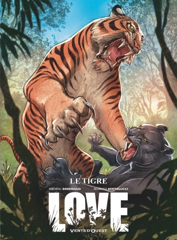 Love - Love - Tome 01 : Le Tigre