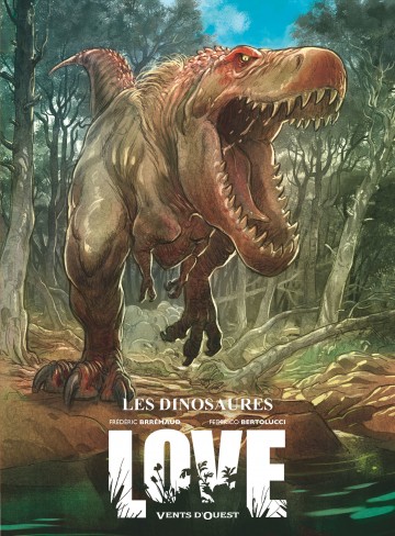 Love - Love - Tome 04 : Le Dinosaure