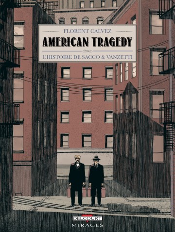American Tragedy - American Tragedy : L'histoire de Sacco & Vanzetti