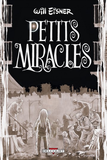 Petits Miracles - Réédition - Will Eisner 