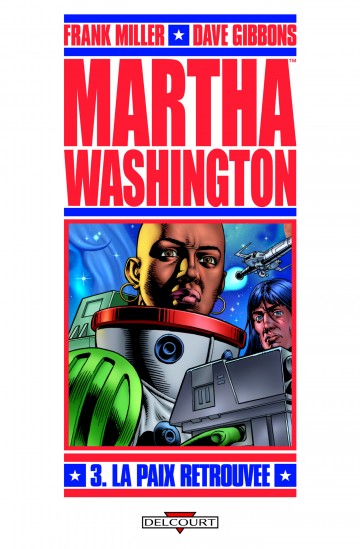 Martha Washington - Martha Washington T03 : La Paix retrouvée