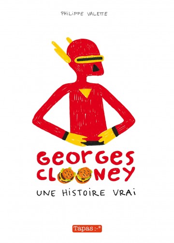 Georges Clooney - Georges Clooney T01 : Une histoire vrai