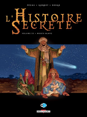 L'Histoire secrète - L'histoire secrète T33 : Messie blanc