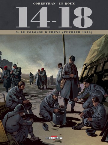 14 - 18 - 14 - 18 T05 : Le colosse d'ébène (février 1916)