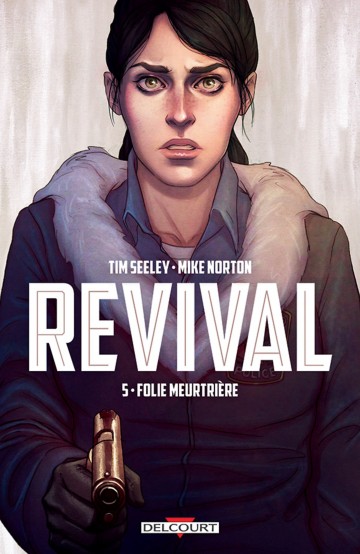 Revival - Revival T05 : Folie meurtrière