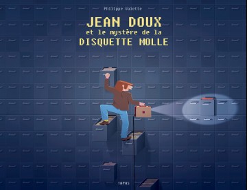 Jean Doux et le mystère de la disquette molle - Jean Doux et le mystère de la disquette molle