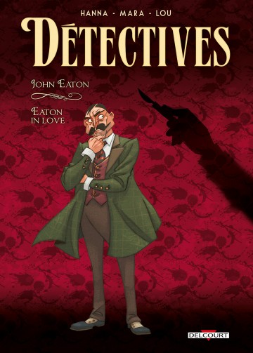 Détectives - Détectives T06 : John Eaton - Eaton in love