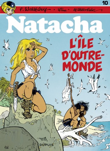 Natacha - Natacha - Tome 10 - L'Île d'outre-monde