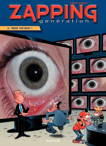 Zapping Generation - Trop voyant !