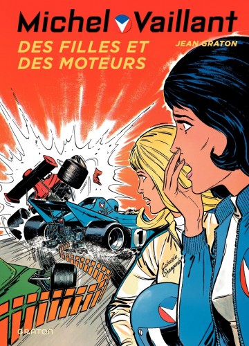 Michel Vaillant - Michel Vaillant 25 (rééd. Dupuis) Des filles et des moteurs