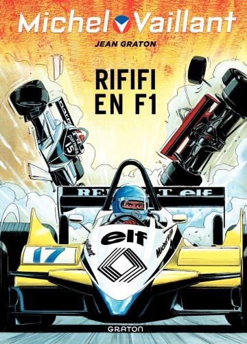 Michel Vaillant - Michel Vaillant 40 (rééd. Dupuis) Riffifi en F1