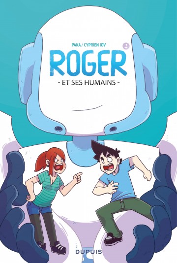 Roger et ses humains - Roger et ses humains - tome 1