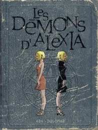 T2 - Les démons d'Alexia - L'intégrale