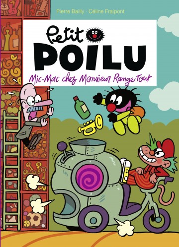 Petit Poilu - Petit Poilu - Tome 22 - Mic-Mac chez Monsieur Range-Tout