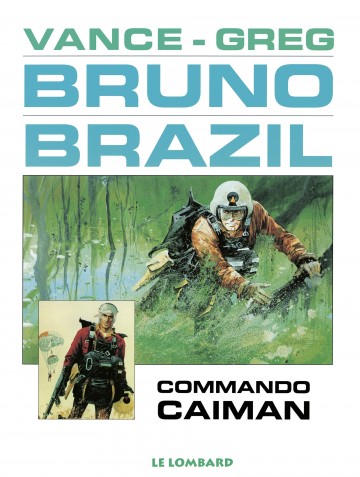 Bruno Brazil - Bruno Brazil - Tome 2 - Commando Caïman