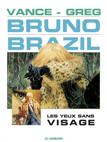 Bruno Brazil - Bruno Brazil - Tome 3 - Les Yeux sans visage