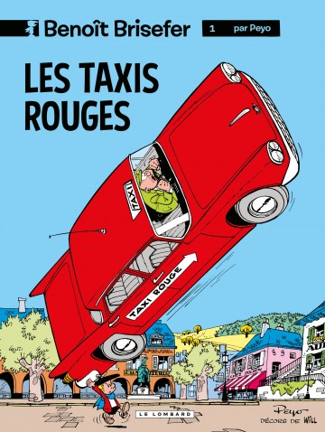 Benoît Brisefer (Lombard) - Benoît Brisefer (Lombard) - tome 1 - Les Taxis rouges