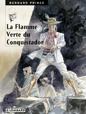 Bernard Prince - Bernard Prince - Tome 8 - La Flamme verte du conquistador