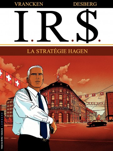 I.R.$ - La Stratégie Hagen