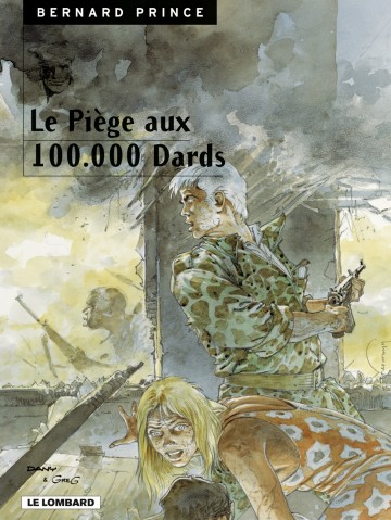 Bernard Prince - Bernard Prince - Tome 15 - Le Piège aux 100.000 dards