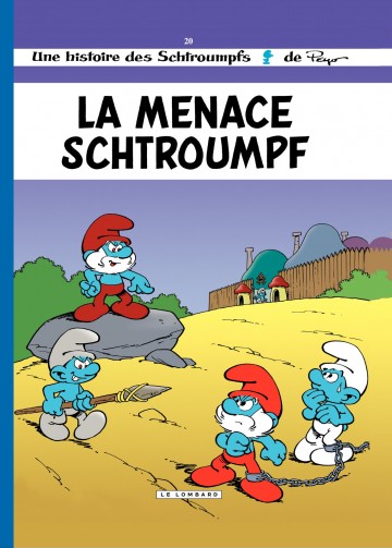 Les Schtroumpfs Lombard - La Menace Schtroumpf