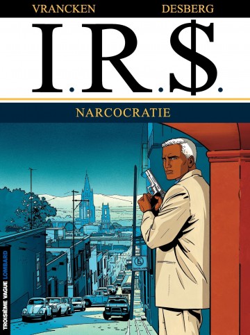 I.R.$ - Narcocratie