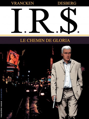 I.R.$ - Le Chemin de Gloria