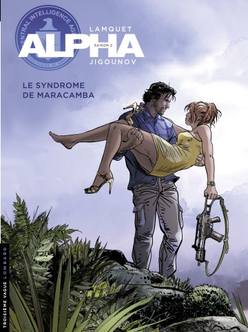 Alpha - Alpha - Tome 13 - Le Syndrome de Maracamba