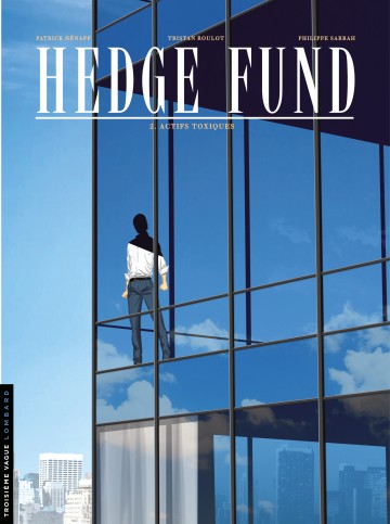Hedge Fund - Actifs toxiques