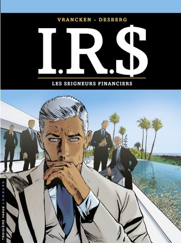 I.R.$ - I.R.$ - tome 19 - Les Seigneurs financiers