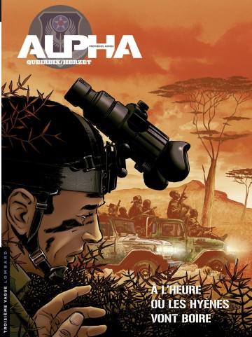Alpha (Premières Armes) - Alpha (Premières Armes) - Tome 5 - À l'heure où les hyènes vont boire