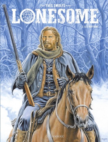 Lonesome  - Lonesome  - Tome 2 - Les Ruffians